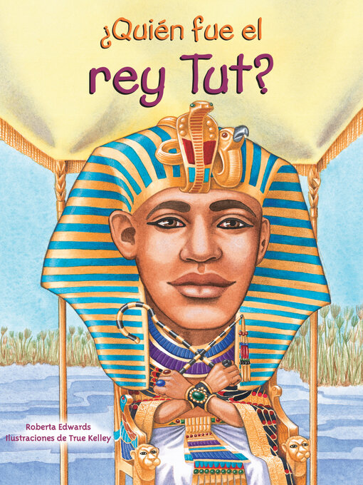 Title details for ¿Quién fue el rey Tut? by Roberta Edwards - Available